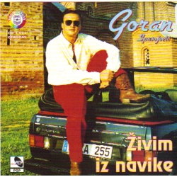 Goran Spasojevic - Zivim Iz Navike